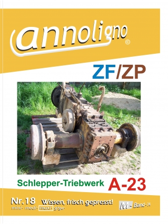 ZF/ZP Schlepper Triebwerk A-23 - annoligno 18 -